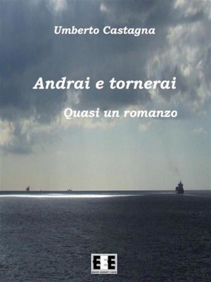cover image of Andrai e tornerai